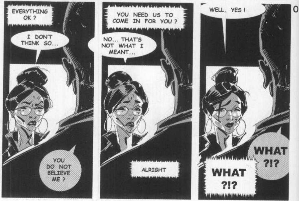 Three tall panels labelled O of a young woman in glasses in close-up with a dark silhouette at right. Jagged-edged boxes at the top, smooth white ovals, and grey circles low in frame; the last panel has two WHAT ?!? balloons in different styles.
